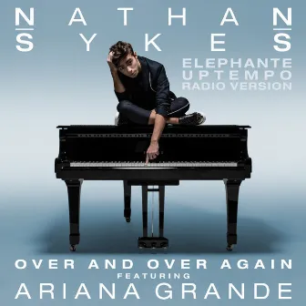 Over And Over Again (Elephante Uptempo Radio Version) by Nathan Sykes