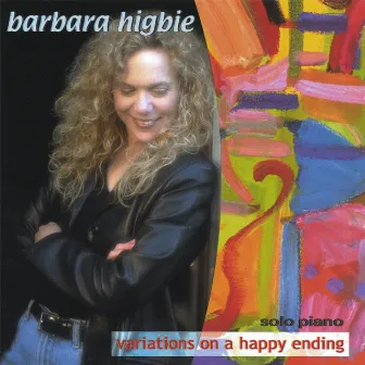 Variations On A Happy Ending by Barbara Higbie