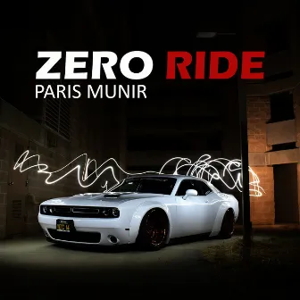 Zero Ride by Paris Munir