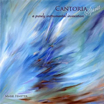 Cantoria Spirit by Mark Fenster