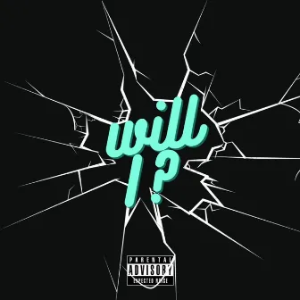 Will I by Chris K H