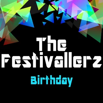 Birthday by The Festivallerz