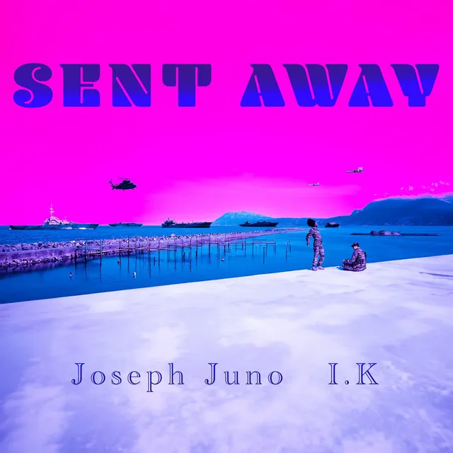 Sent Away