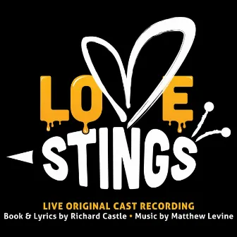 Love Stings (Live Original Cast Recording) by Northern Sky Theater