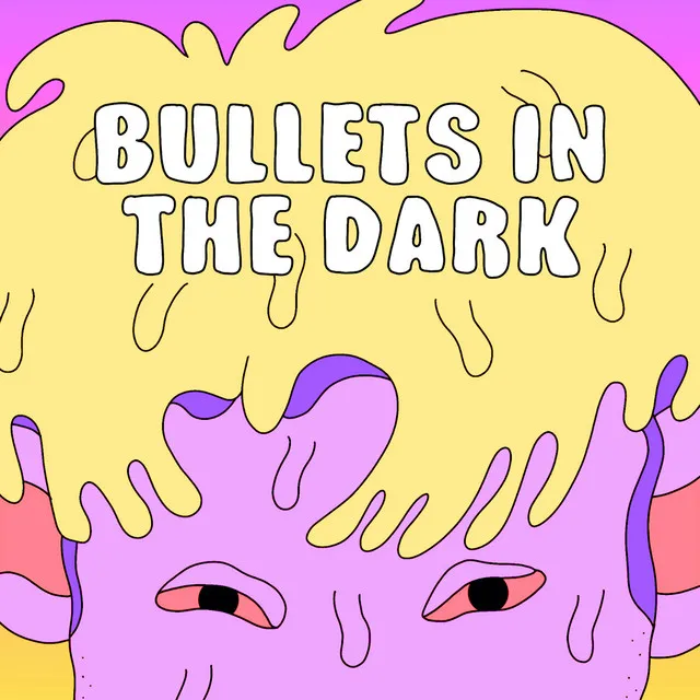 Bullets in the Dark (feat. Mod Sun)