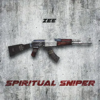 Spiritual Sniper by Zee