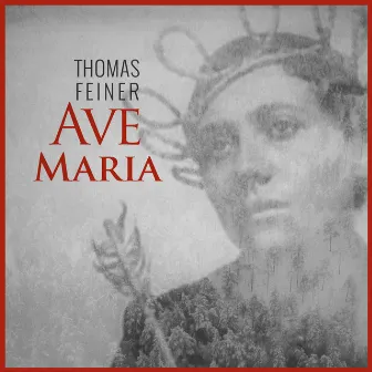 Ave Maria by Thomas Feiner