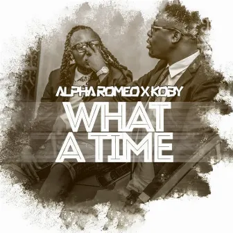 What A Time by Koby