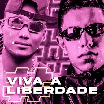 Viva a Liberdade by Bred Mark