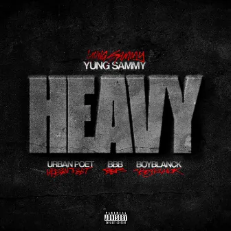 Heavy (feat. Boyblanck, BBB & Urban Poet) by BBB