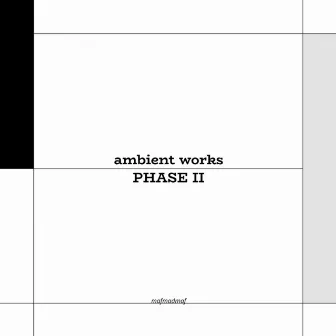 ambient works PHASE II by mafmadmaf