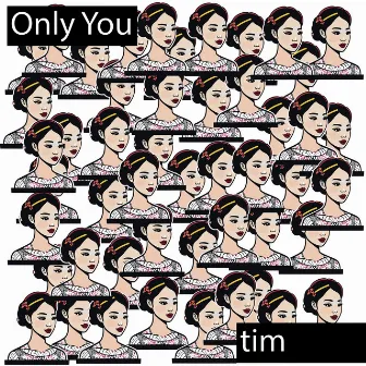 Only You by Tim