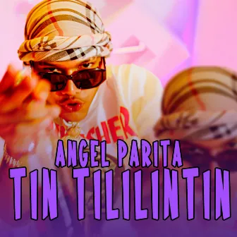 Tin Tililintin by Angel Pariita