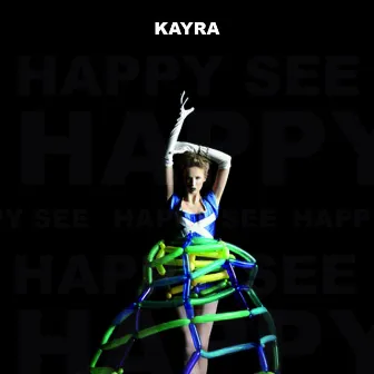 Happy See by Kayra