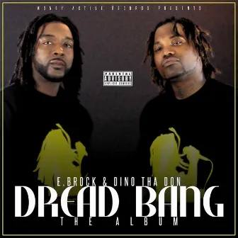 Dread Bang Album by Dino tha Don