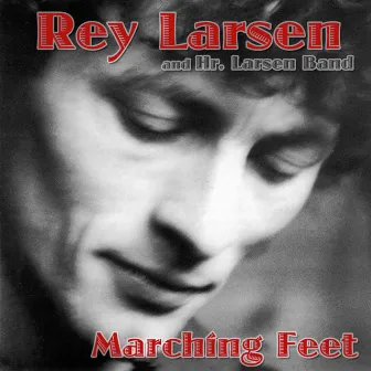 Marching Feet by Rey Larsen