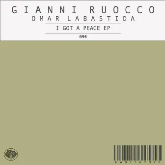 I Got A Peace EP by Gianni Ruocco