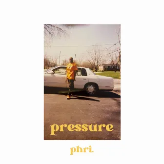 Pressure by Phri