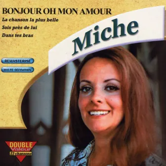 Bonjour oh mon amour by Miche