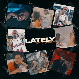 Lately by Lil Shxwn