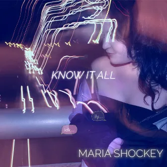 Know It All by Maria Shockey