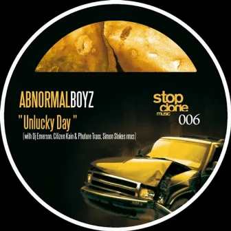 Unlucky Day by Abnormal Boyz