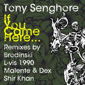 If You Came Here by Tony Senghore