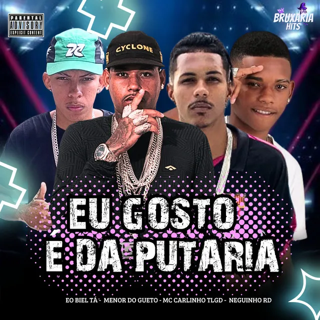 Eu Gosto É da Putaria (feat. Neguinho RD)