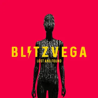 Lost & Found by BLITZ VEGA