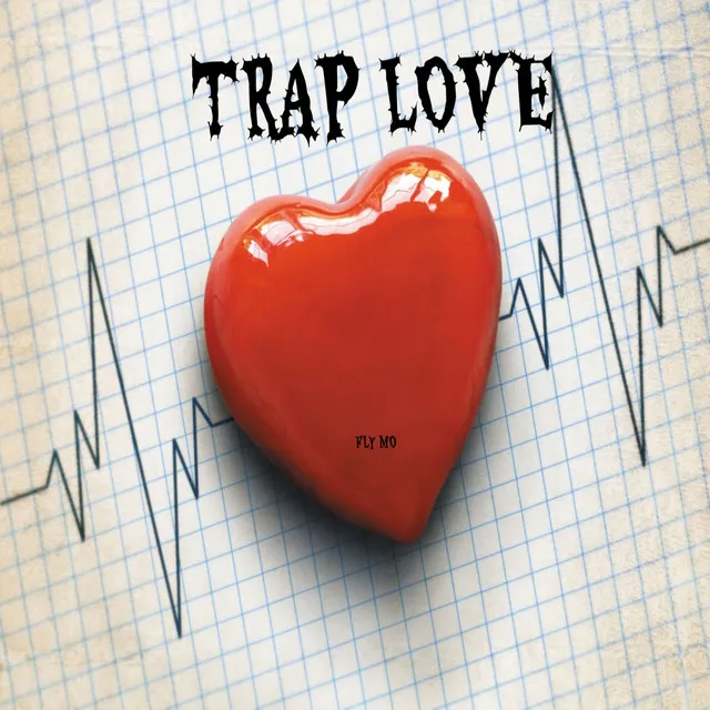 Trap Love