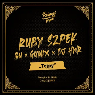 Tejpy by Respect For Tape