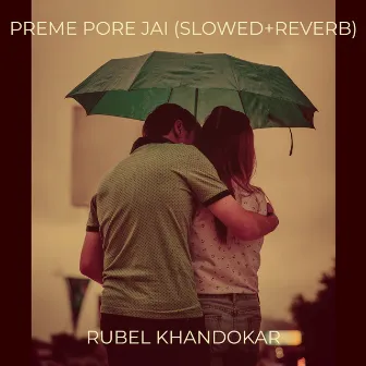 Preme Pore Jai ((Lofi Version) by Rubel Khandokar