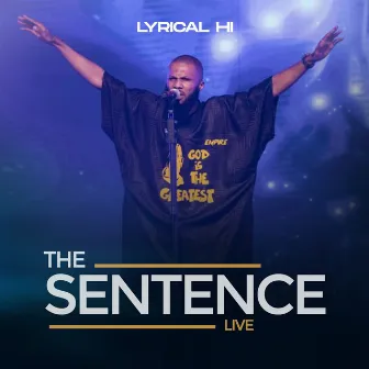 The Sentence (Live) by Lyrical HI