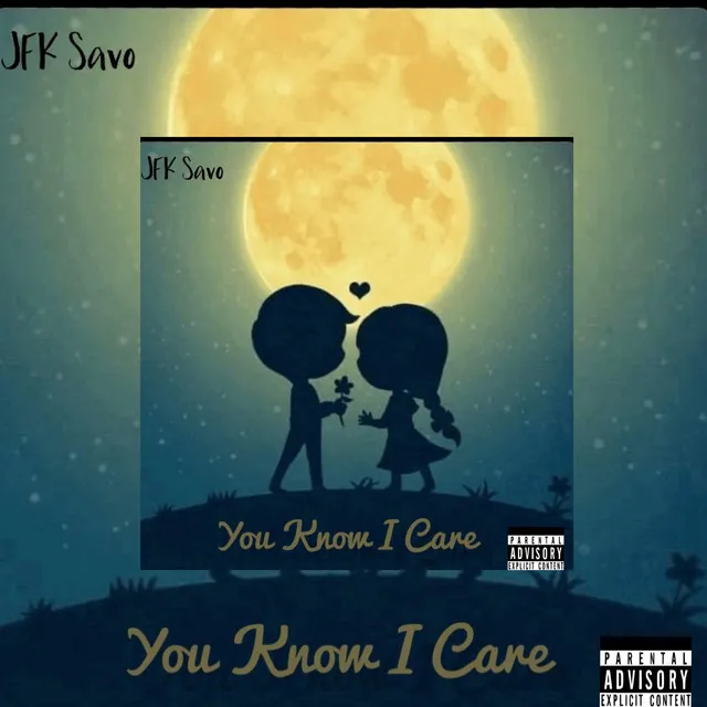 You Know I Care