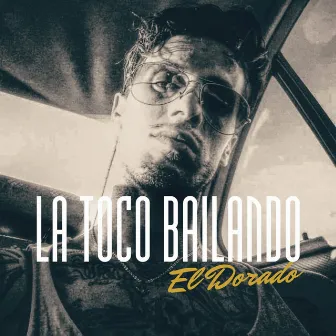 La Toco Bailando by El Dorado