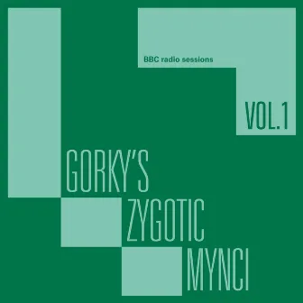 BBC Radio Sessions by Gorky's Zygotic Mynci