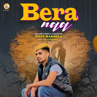 Bera Naa by Deep Harsola