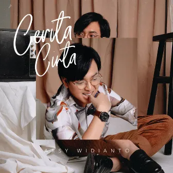 Cerita Cinta by Arsy Widianto