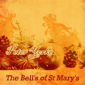 The Bell's of St Mary's by Peter Yorke