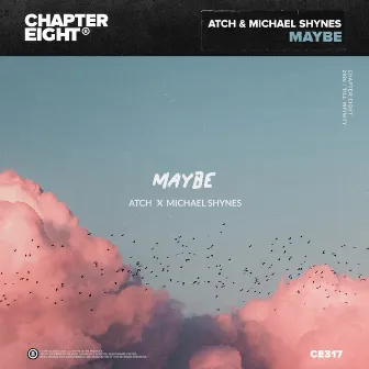 Maybe by Atch