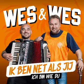 Ik ben net als jij (Ich bin wie du) by Wesley Sneijder