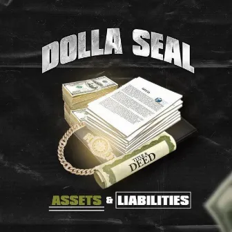 Assets & Liabilities by Dolla $eal