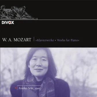 Mozart, W.A.: Piano Sonatas Nos. 4, 9, 10 / Rondo in A Minor / 10 Variations On Gluck's Unser Dummer Pobel Meint by Atsuko Seki