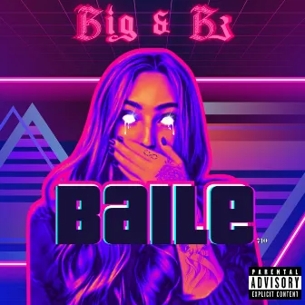 Baile by Big