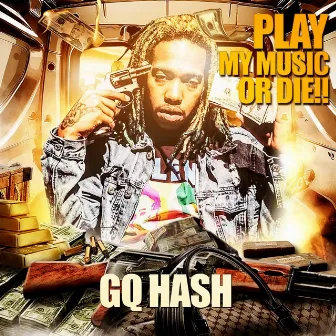 Play My Music or Die!! by GQHASH