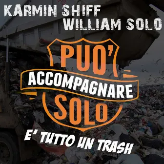 E' tutto un trash by Karmin Shiff