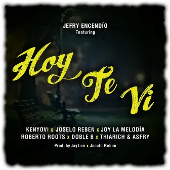 Hoy Te Vi by Jefry Encendío