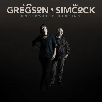 Underwater Dancing by Clive Gregson