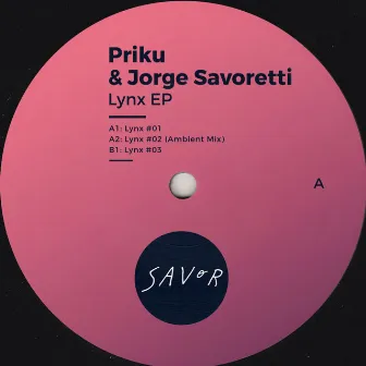 Lynx EP by Jorge Savoretti