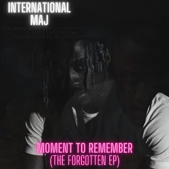 Moment To Remember by International Maj